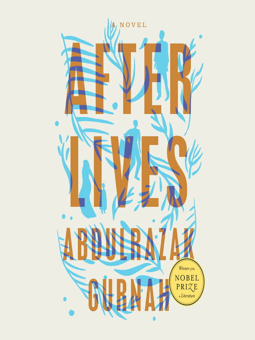 Title details for Afterlives by Abdulrazak Gurnah - Available